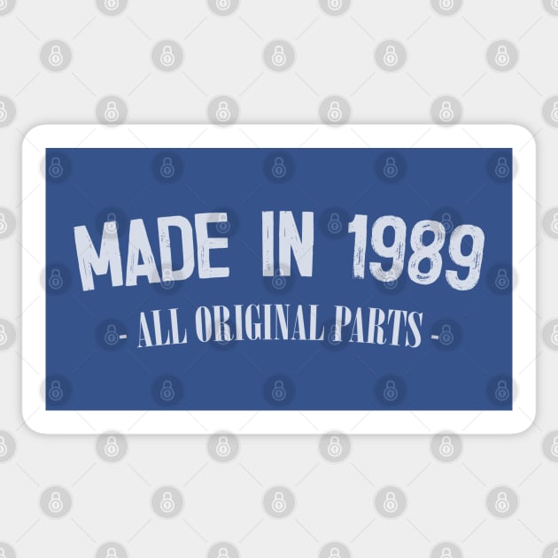 Made in 1989 - All Original Parts / Birthday Gift Design Sticker by DankFutura